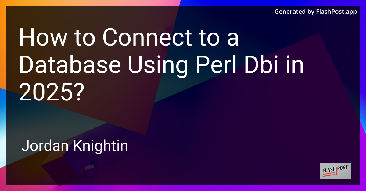 How to Connect to a Database Using Perl Dbi in 2025?