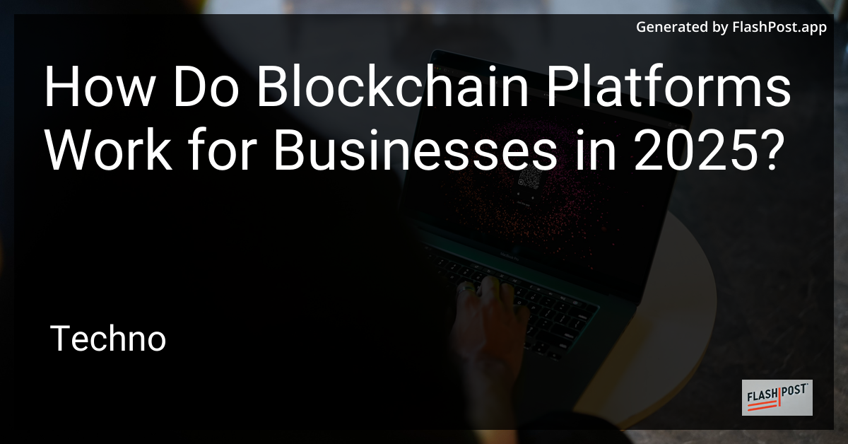 Blockchain for Businesses