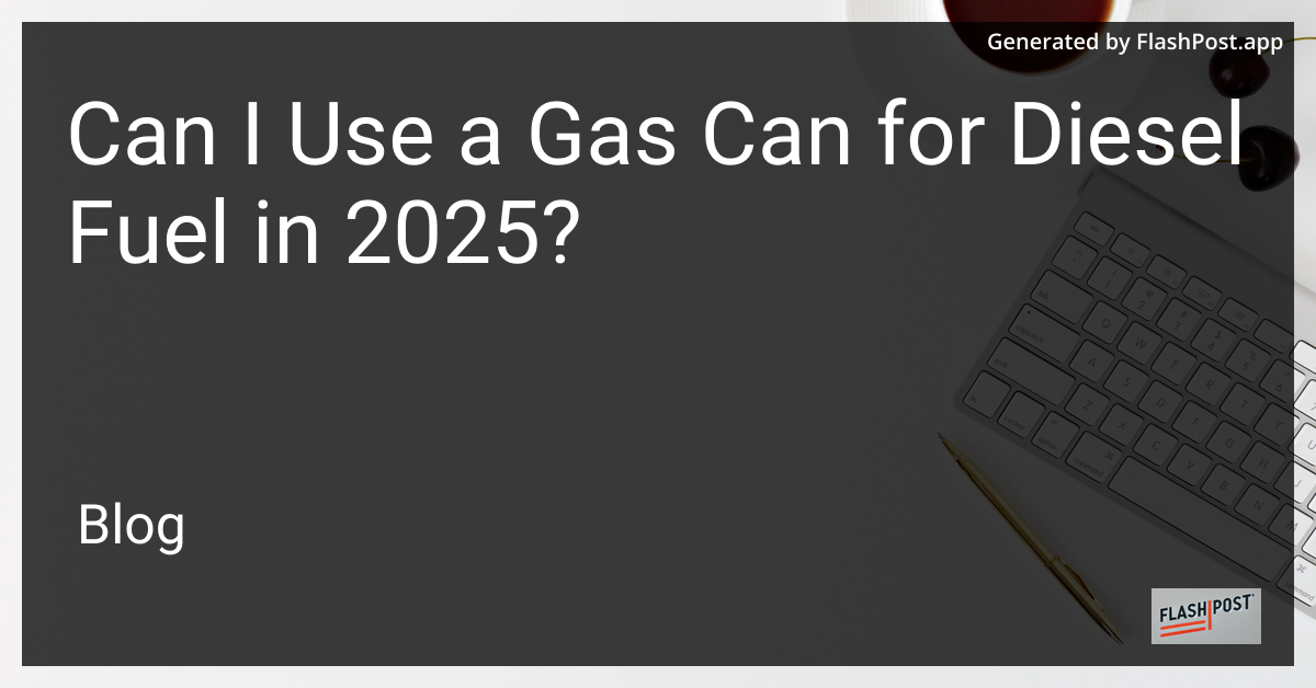Gas Can for Diesel Fuel
