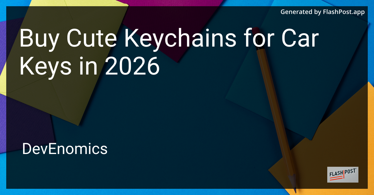Buy Cute Keychains for Car Keys in 2026