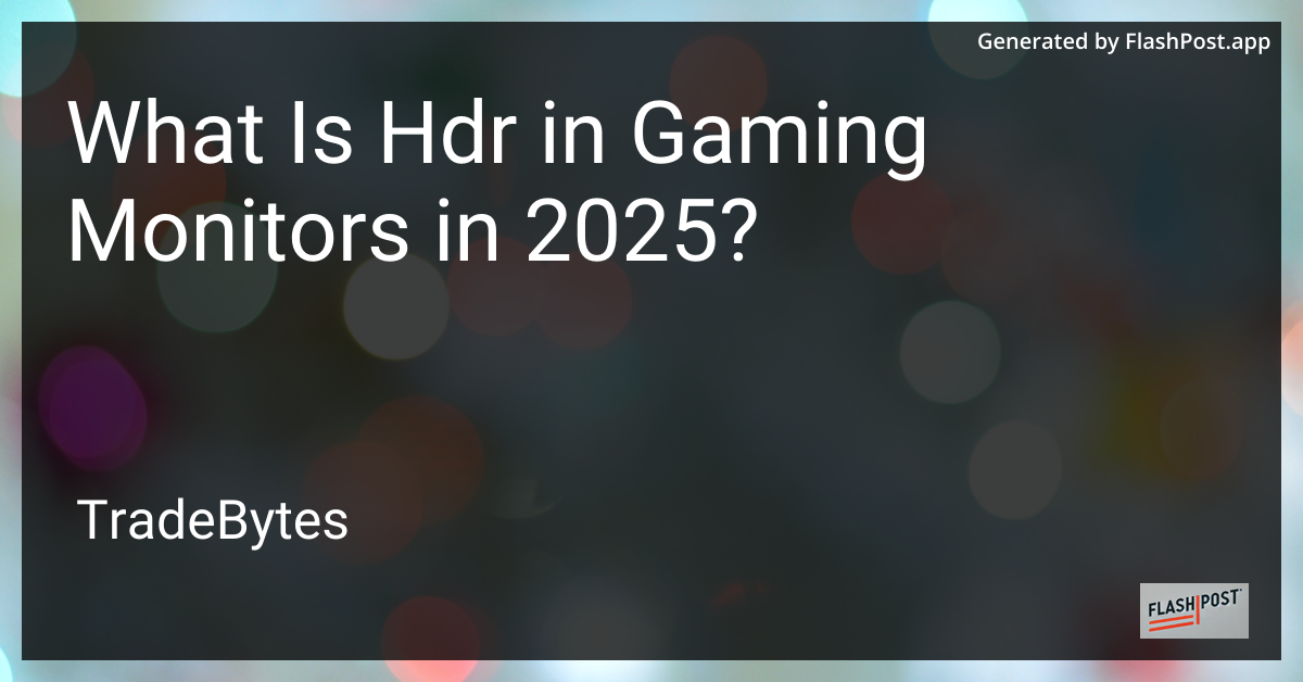 HDR in Gaming Monitors