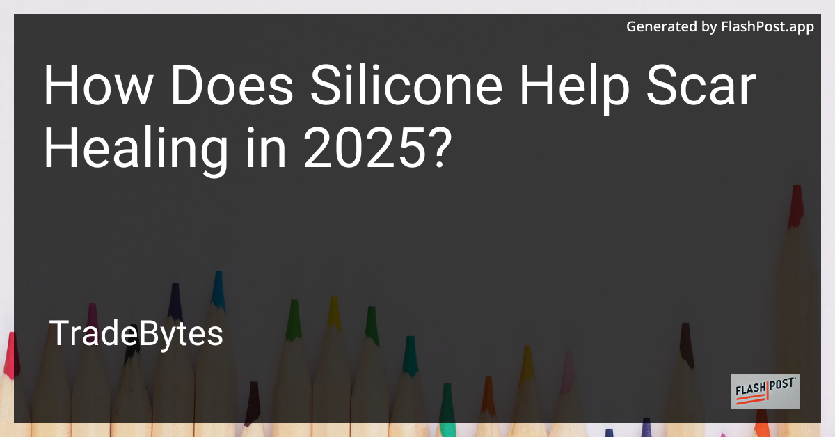 Silicone for Scar Healing