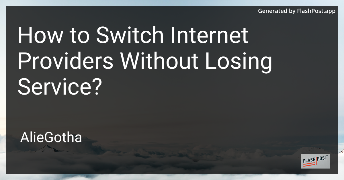 How to Switch Internet Providers Without Losing Service?