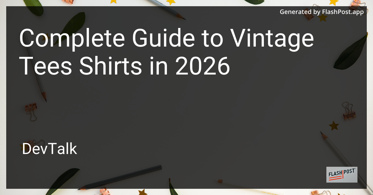 Complete Guide to Vintage Tees Shirts in 2026
