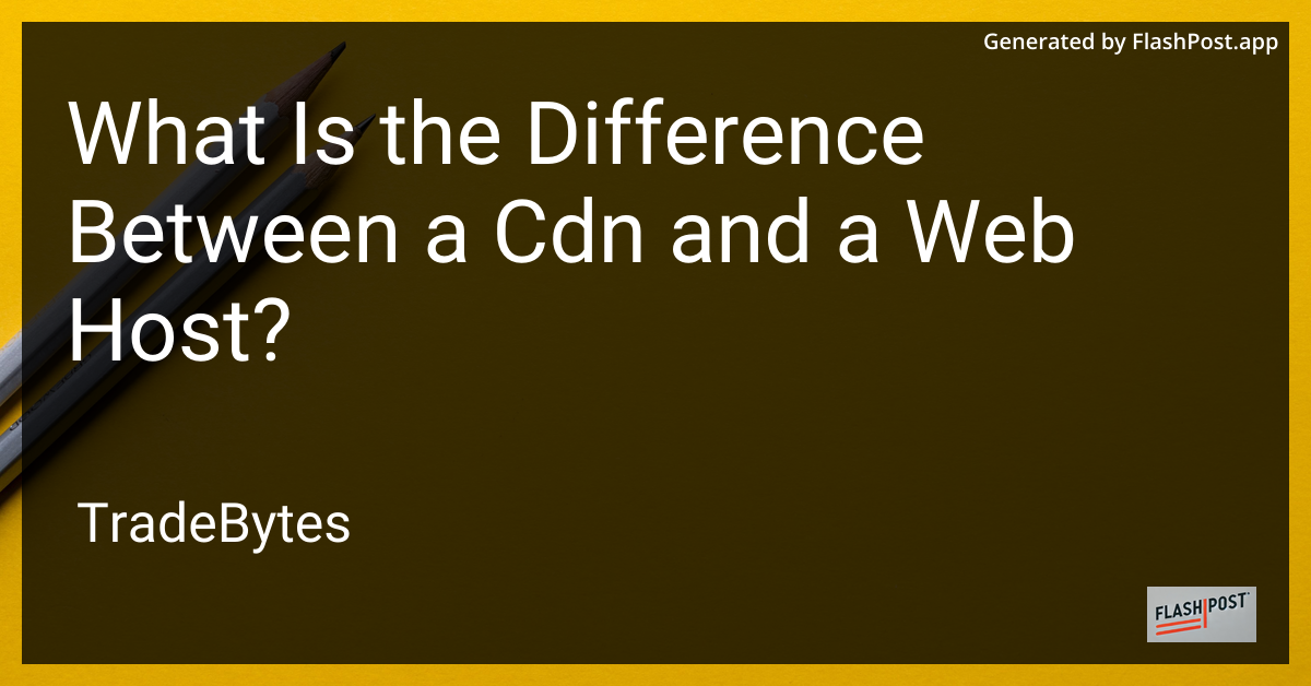 CDN vs Web Host