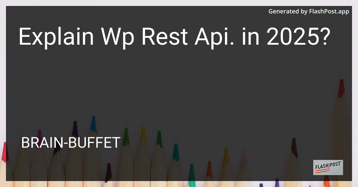 Understanding WordPress REST API in 2025