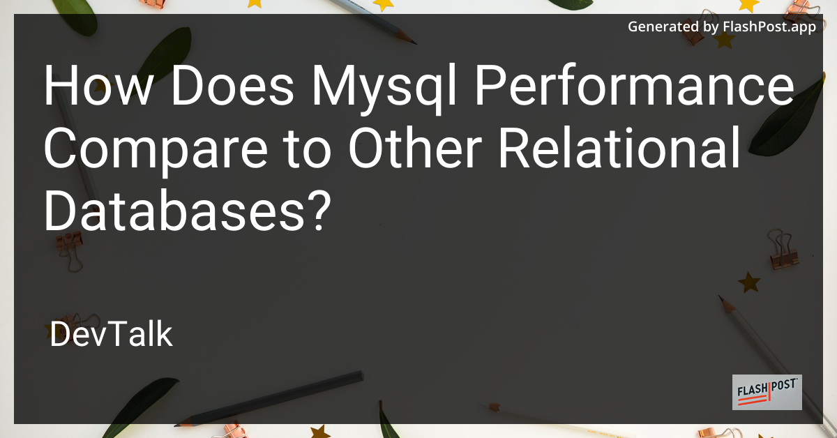 how does mysql performance compare to other relational databases?