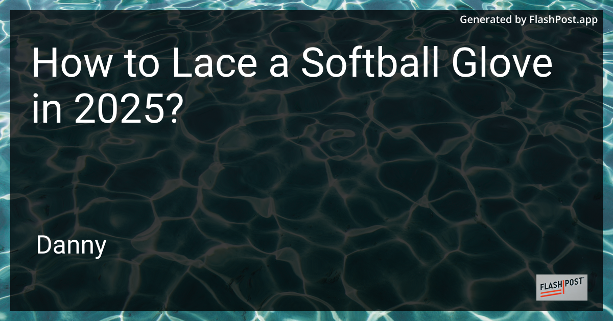How to Lace a Softball Glove