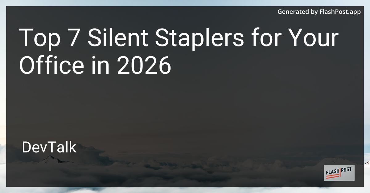 Top 7 Silent Staplers for Your Office in 2026
