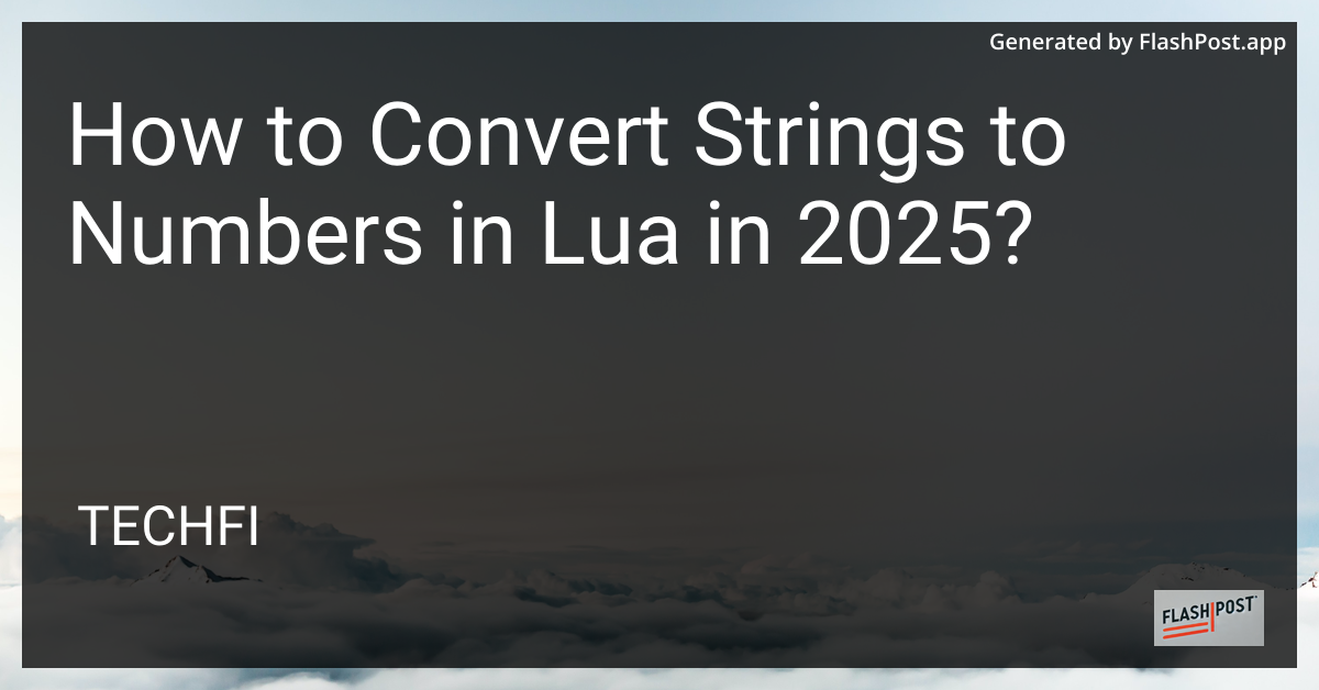 Convert Strings to Numbers in Lua