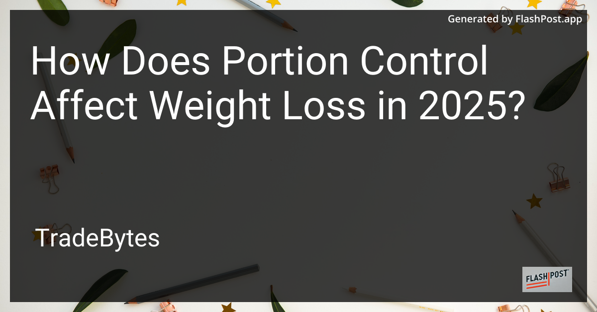Portion Control and Weight Loss