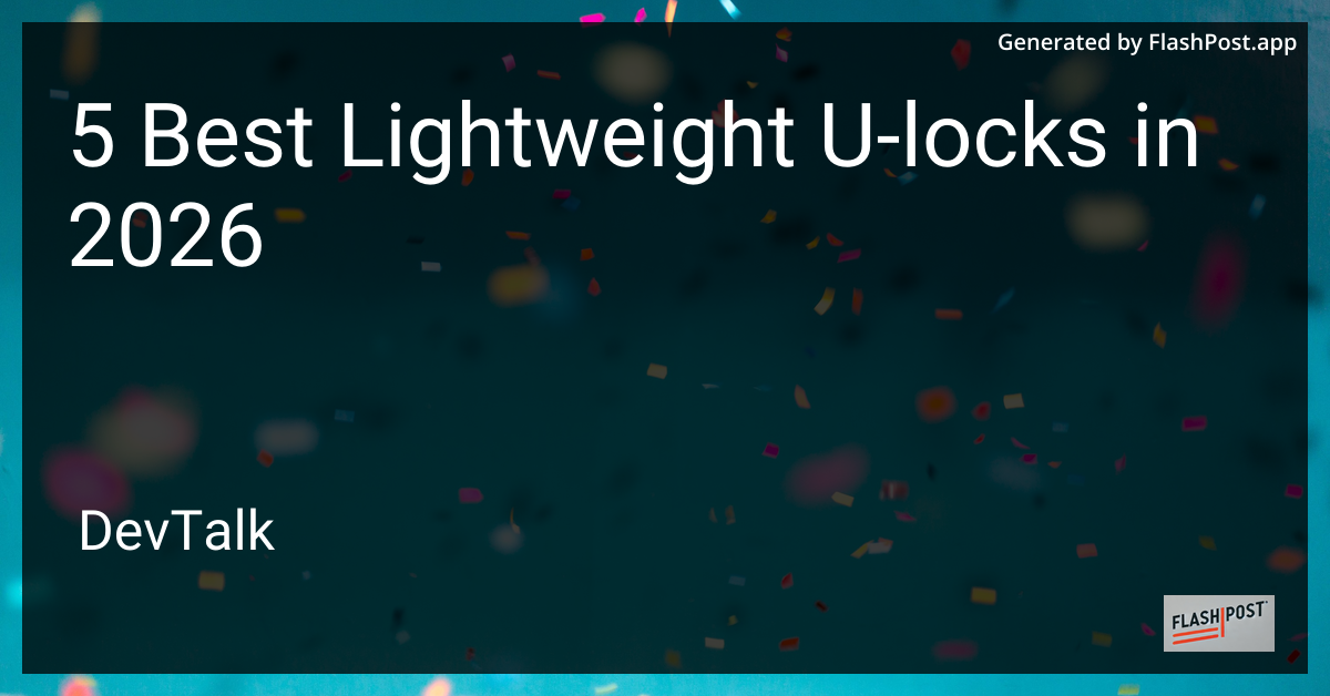 5 Best Lightweight U-Locks in 2026