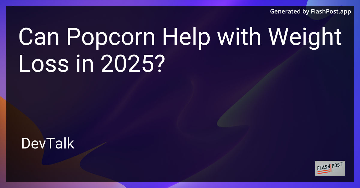 can popcorn help with weight loss in 2025?
