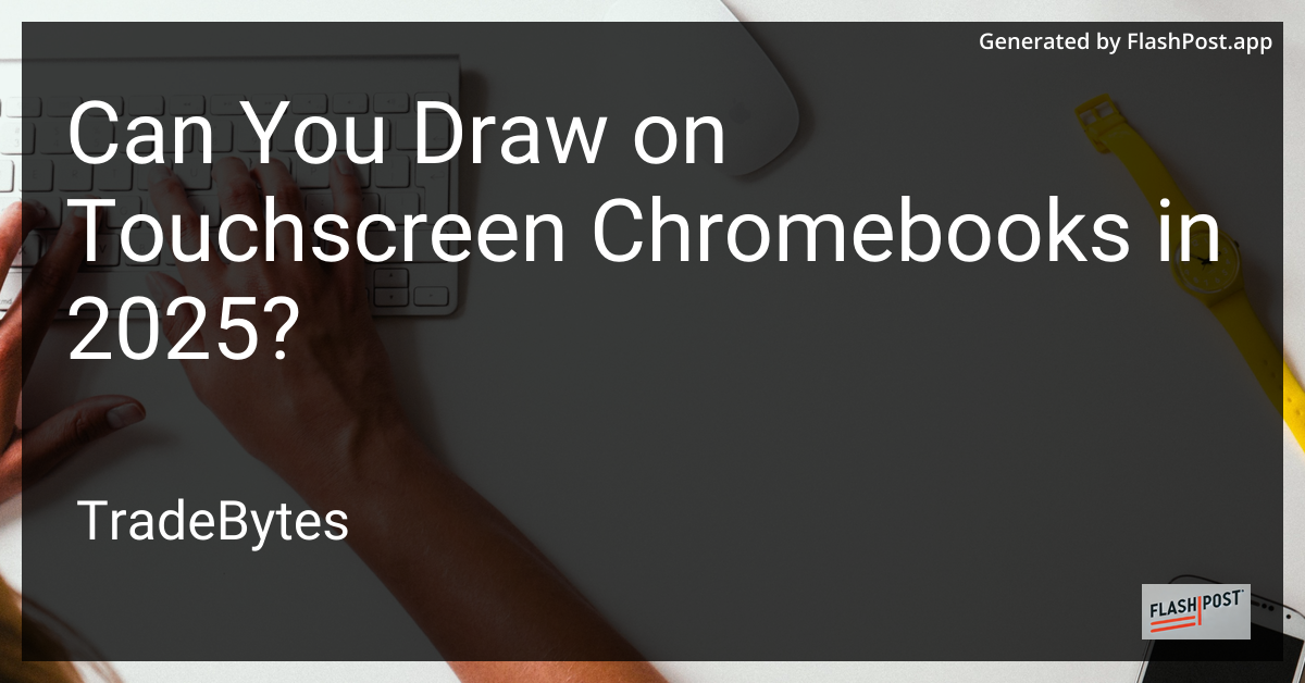 Touchscreen Chromebook Drawing