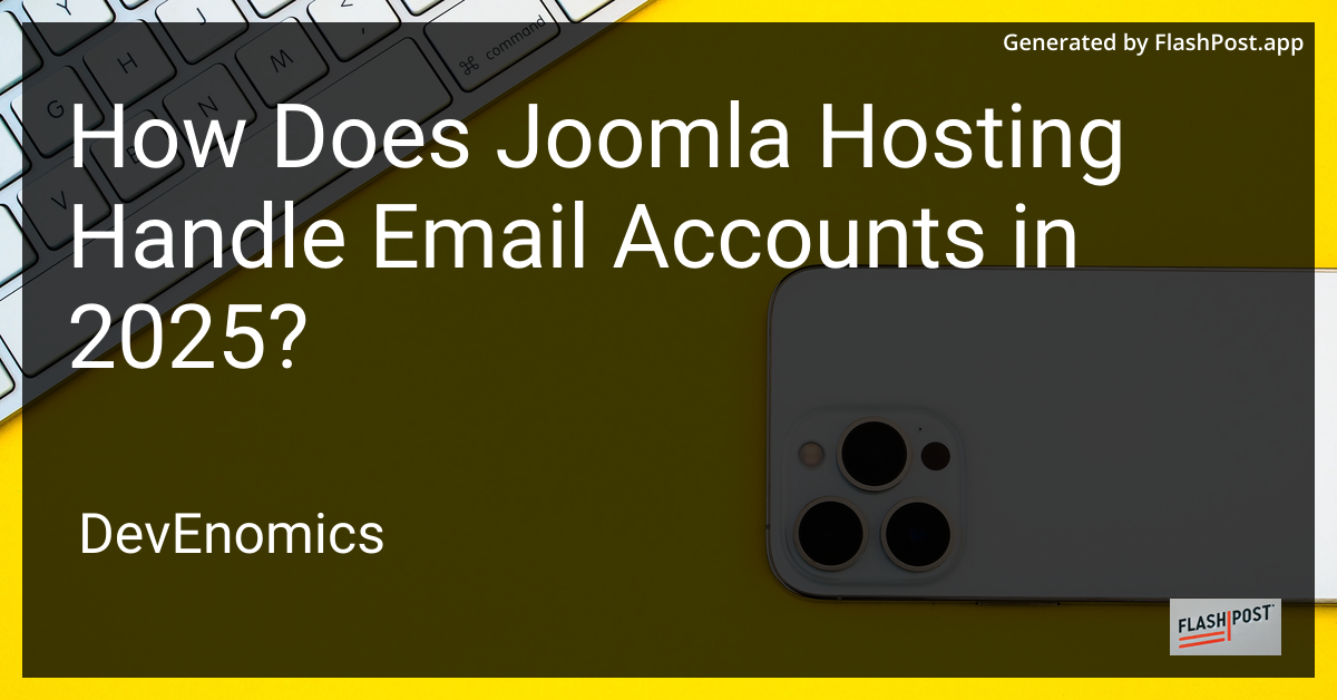 How Does Joomla Hosting Handle Email Accounts in 2025?