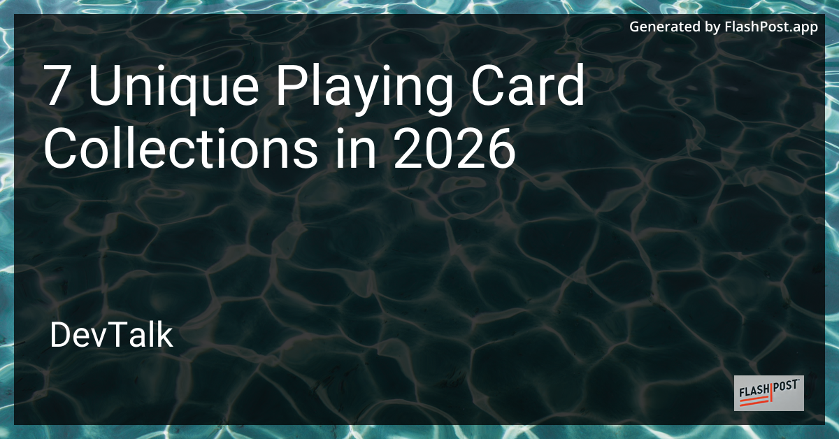 7 Unique Playing Card Collections in 2026