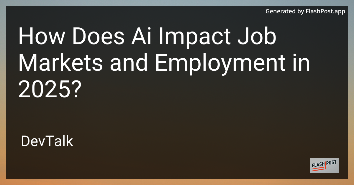 how does ai impact job markets and employment in 2025?