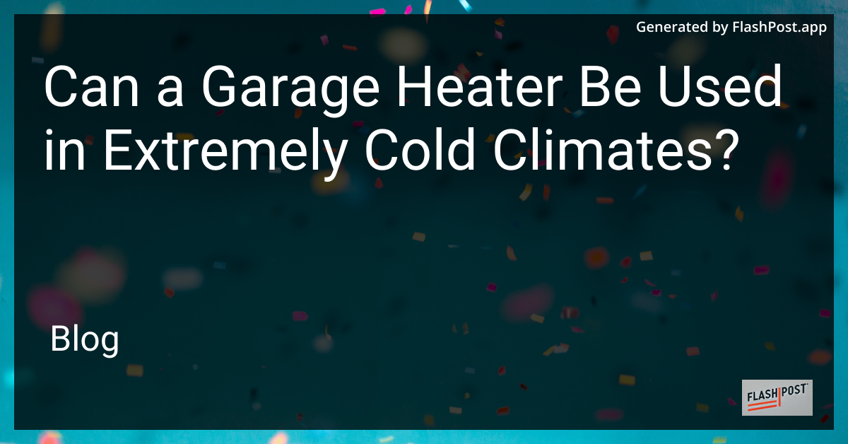 Garage Heater in Cold Climates