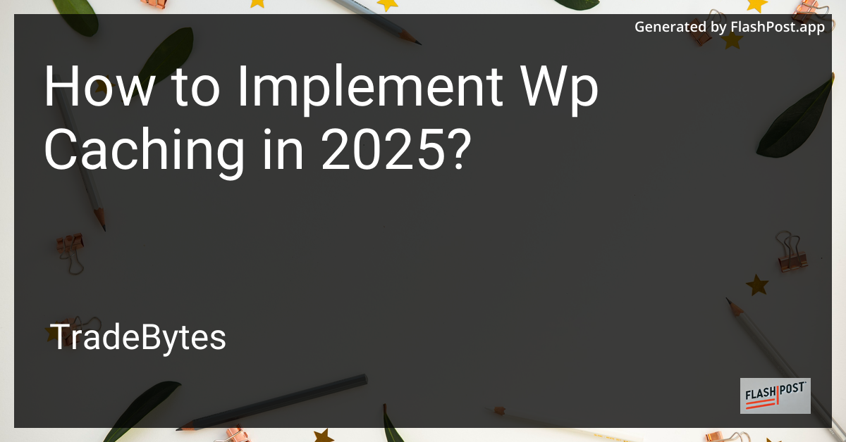 Implementing WordPress Caching