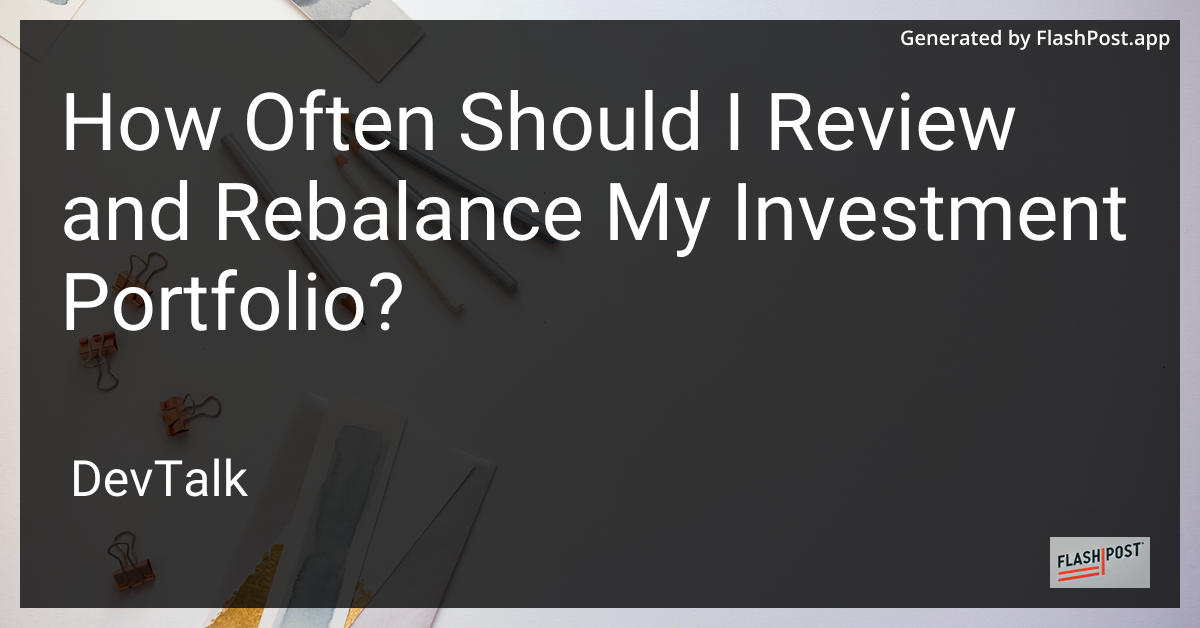 how often should i review and rebalance my investment portfolio?