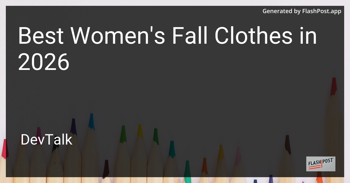 Best Women'S Fall Clothes in 2026