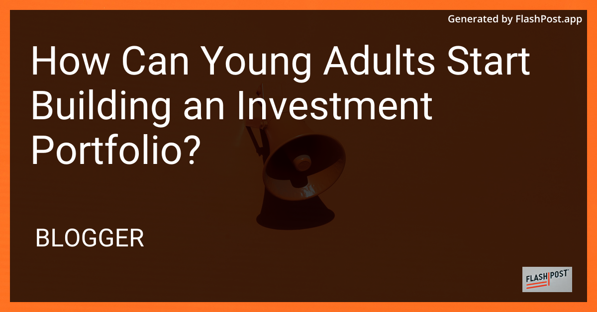 Young Adult Investment Portfolio