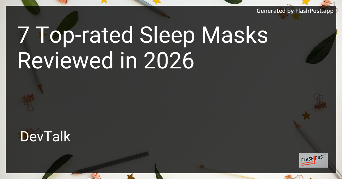 7 Top-Rated Sleep Masks Reviewed in 2026