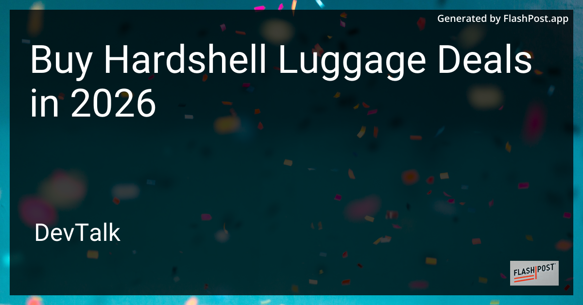 Buy Hardshell Luggage Deals in 2026
