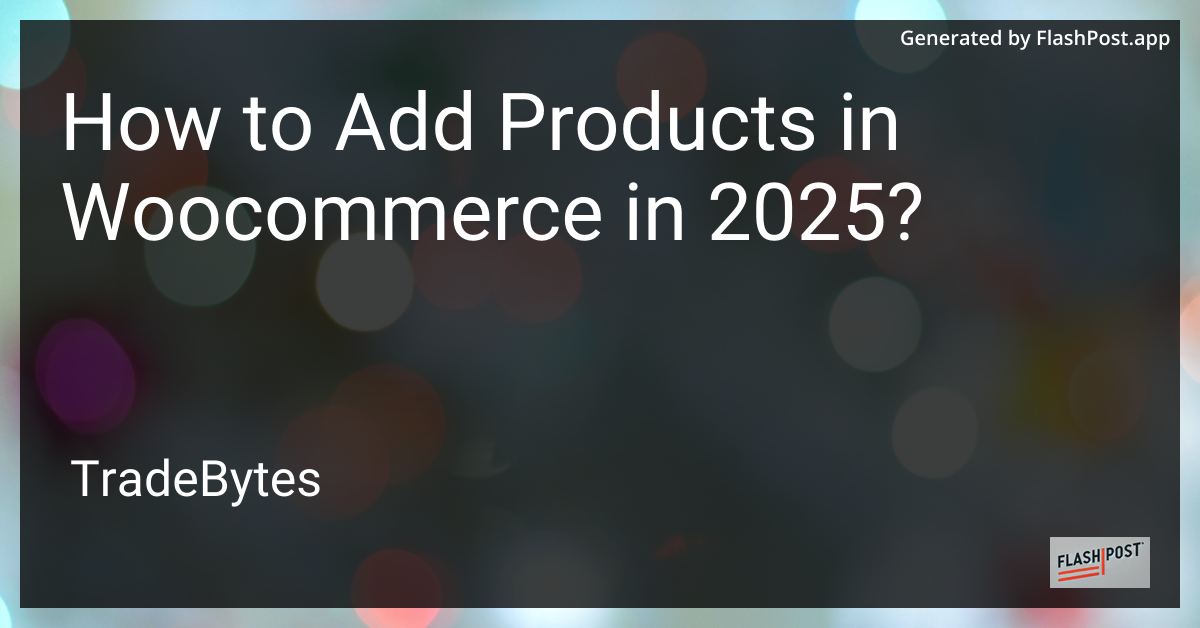 Adding Products in WooCommerce
