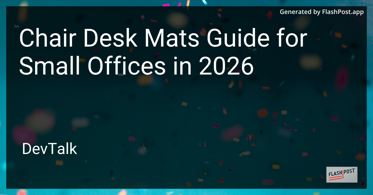 Chair Desk Mats Guide for Small Offices in 2026