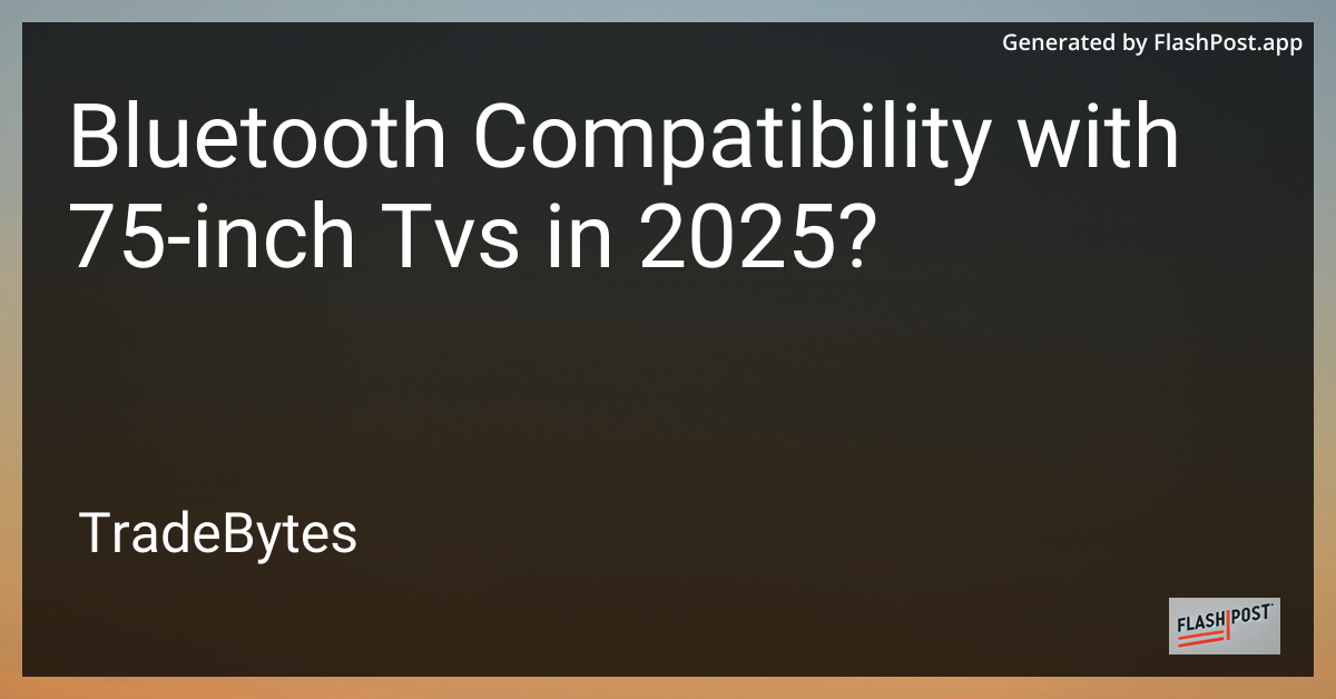 75-inch TV with Bluetooth Compatibility