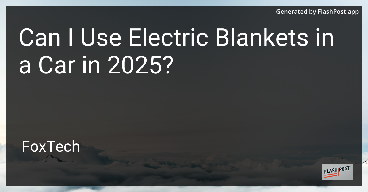 Electric Blanket in Car