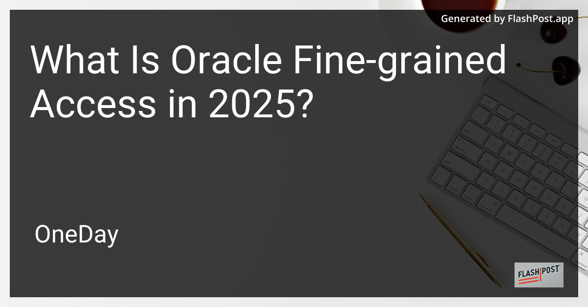 Oracle Fine-Grained Access