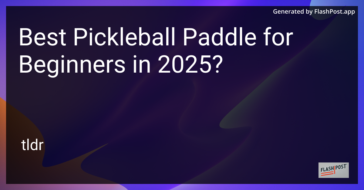 Best Pickleball Paddle for Beginners