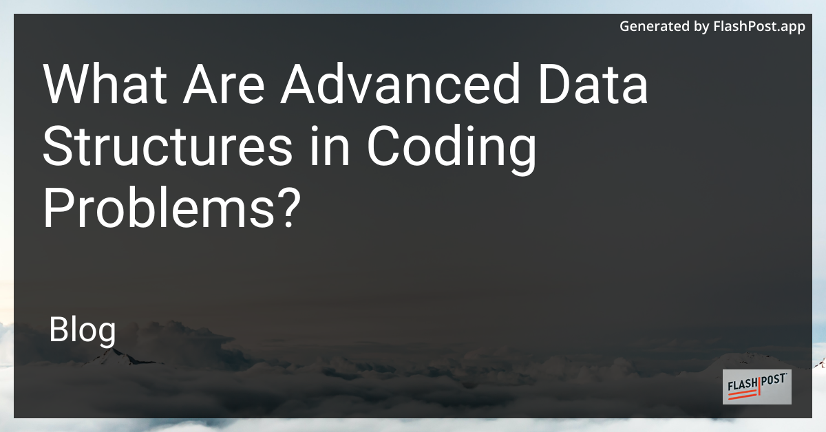 Advanced Data Structures