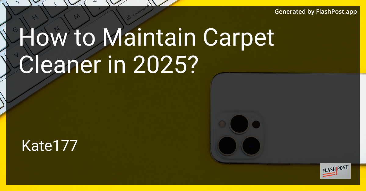Carpet Cleaner Maintenance