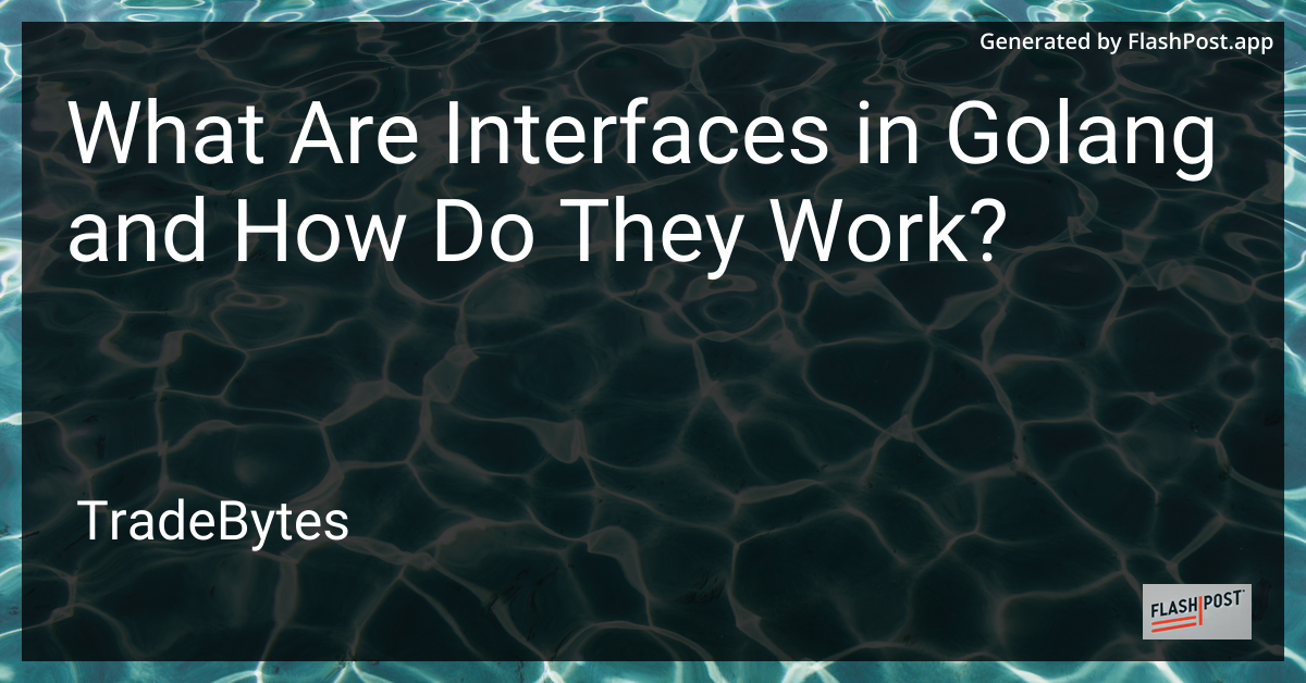 Golang Interfaces