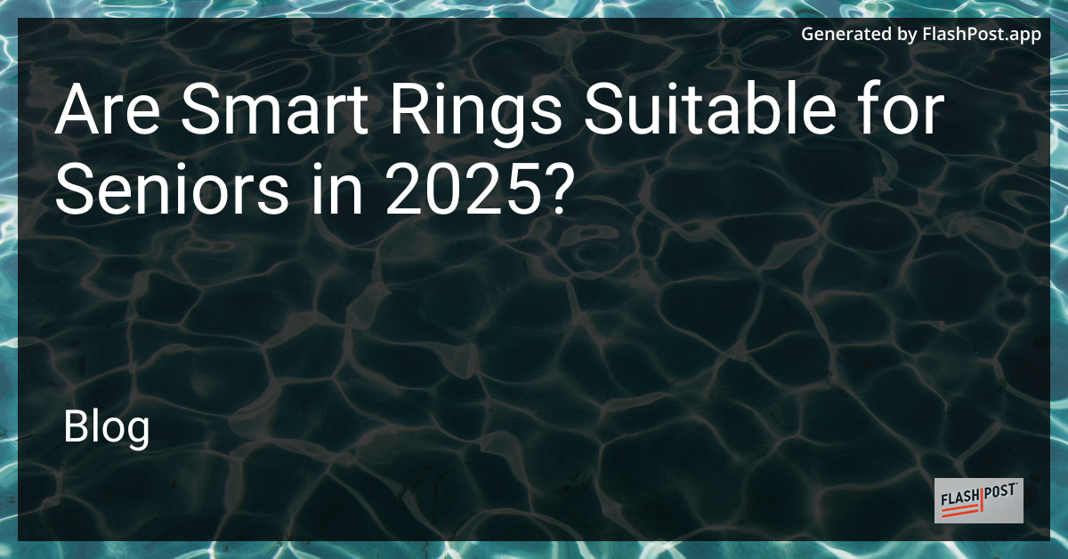 Smart Ring for Seniors