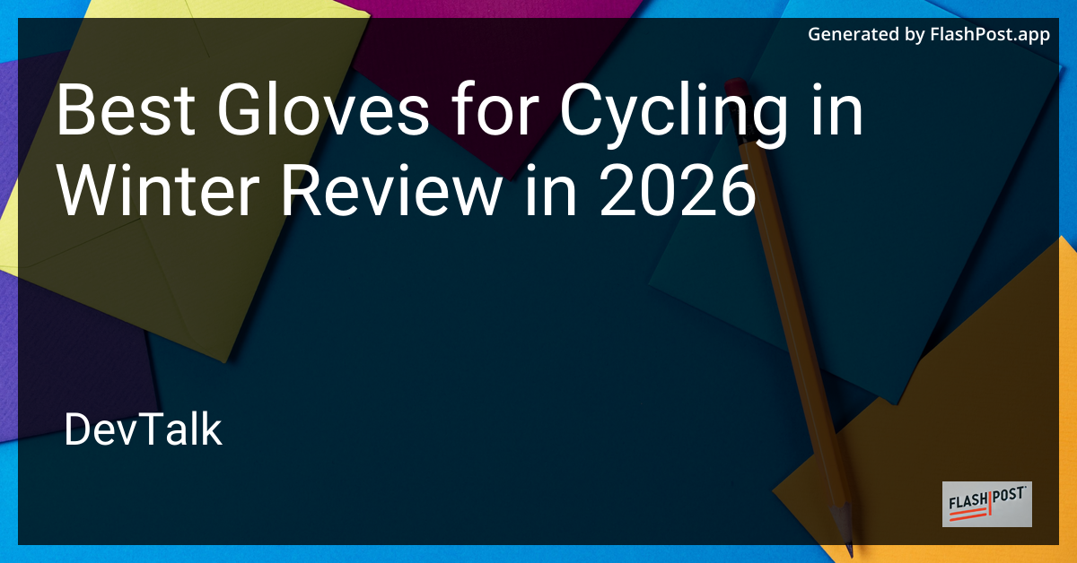 Best Gloves for Cycling in Winter Review in 2026