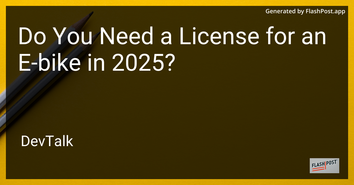 do you need a license for an e-bike in 2025?