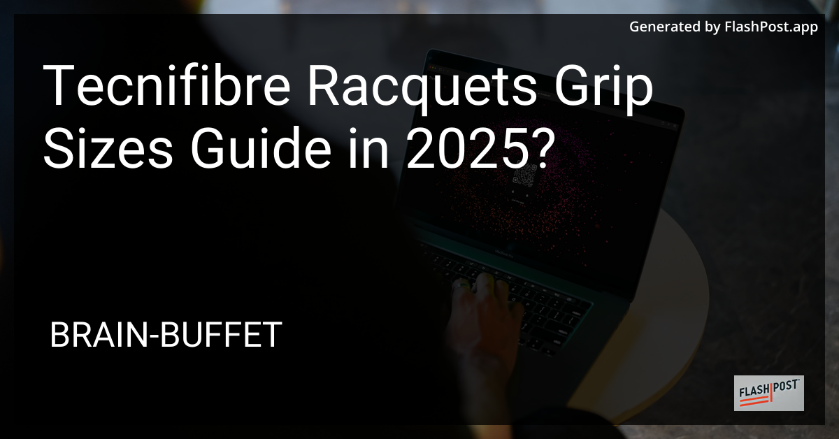 Tecnifibre Racquets Grip Sizes