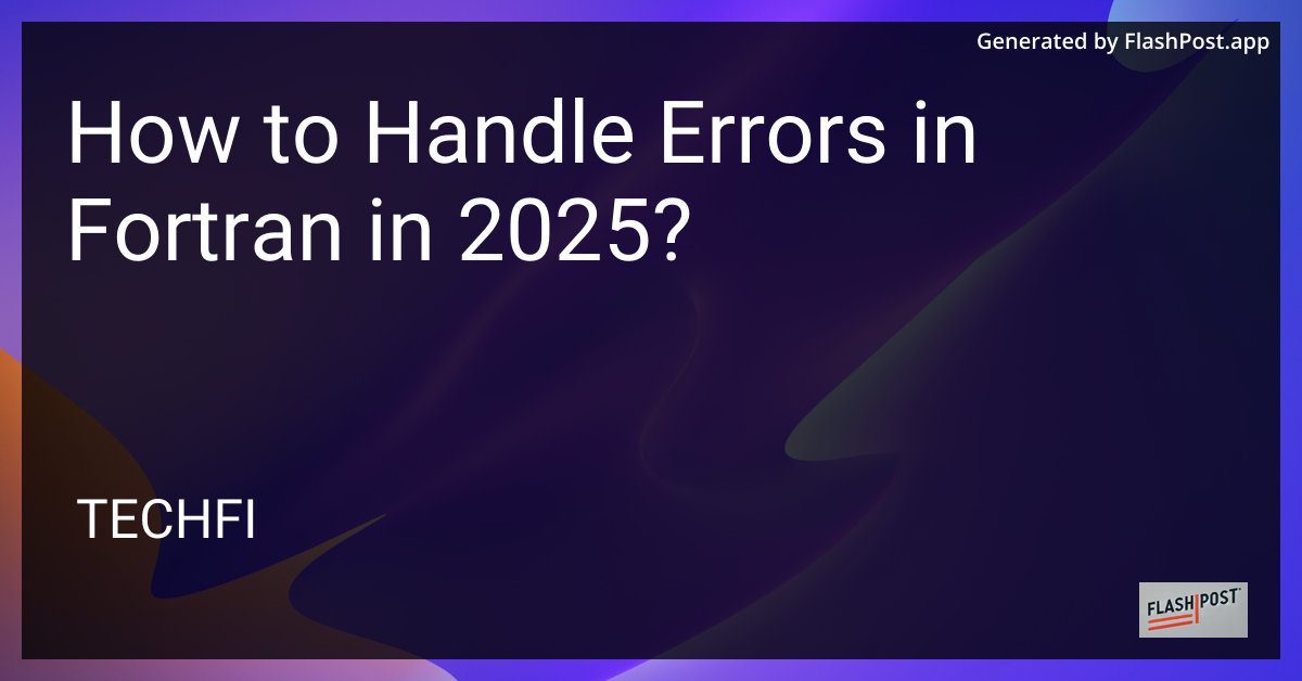Fortran Error Handling