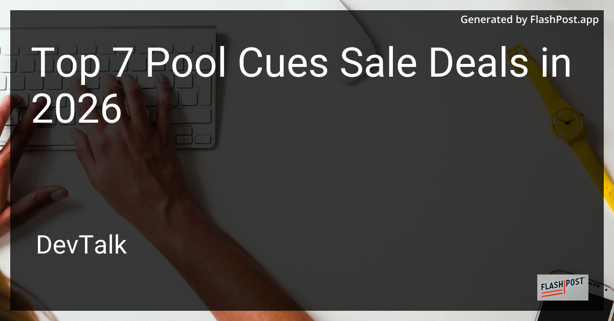Top 7 Pool Cues Sale Deals in 2026