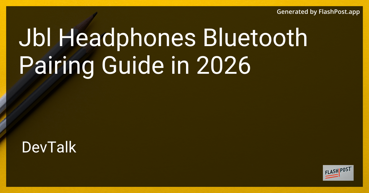 Jbl Headphones Bluetooth Pairing Guide in 2026