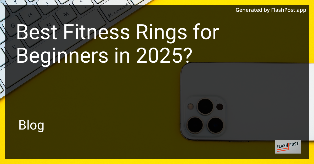 Fitness Rings for Beginners