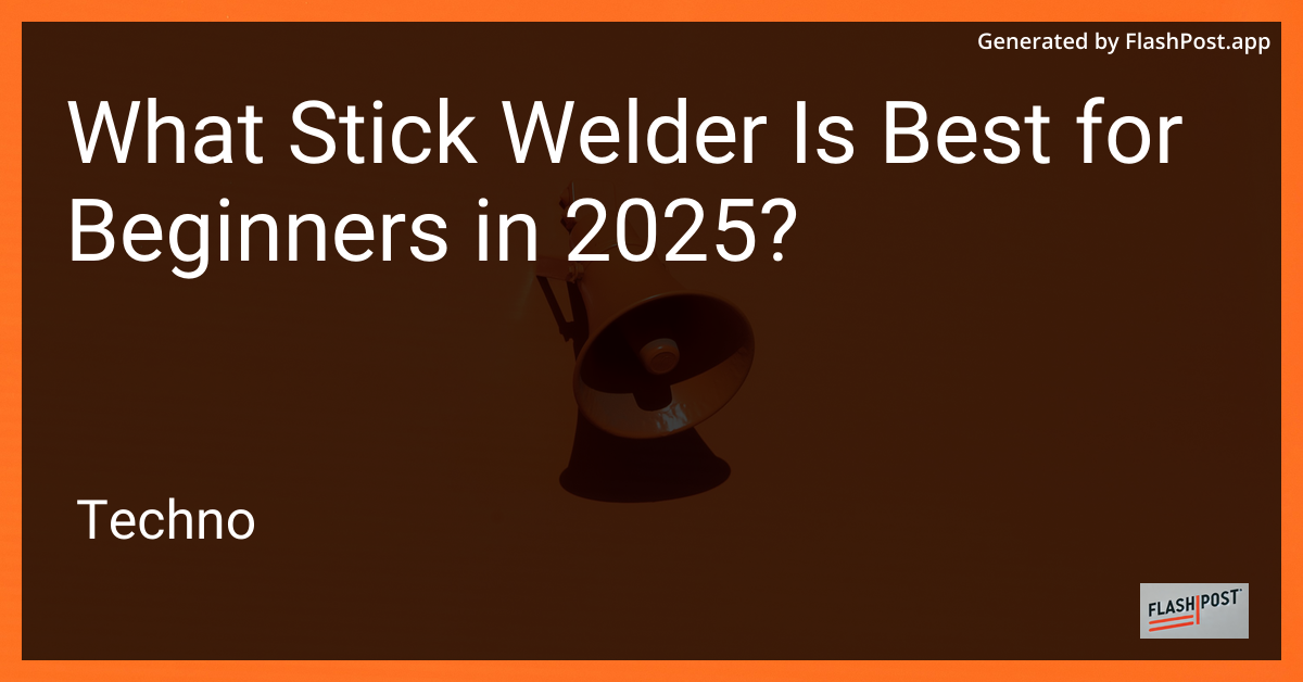 Beginner Stick Welder