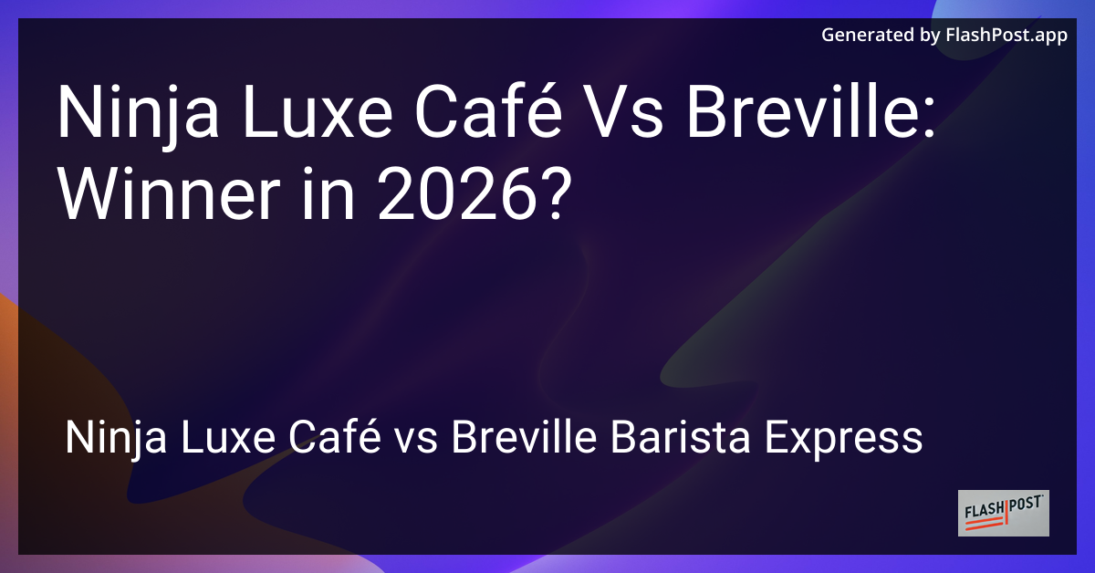 Ninja Luxe Café Vs Breville: Winner in 2026?