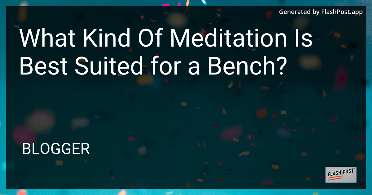 Meditative Bench