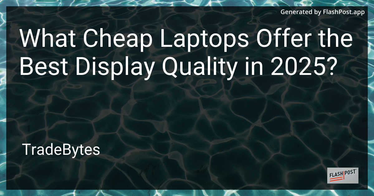 Best Display Quality Laptops