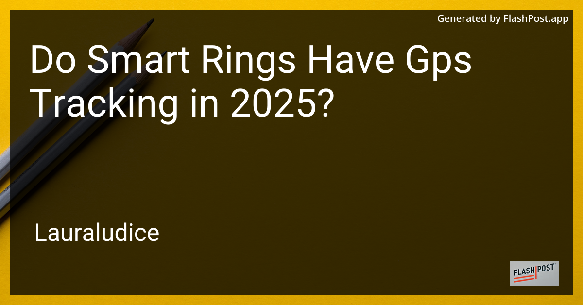 Smart Ring GPS Tracking